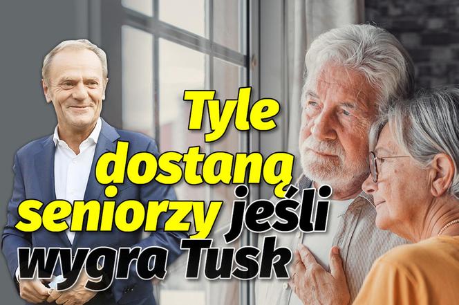 Tyle dostaną seniorzy jeśli wygra Tusk