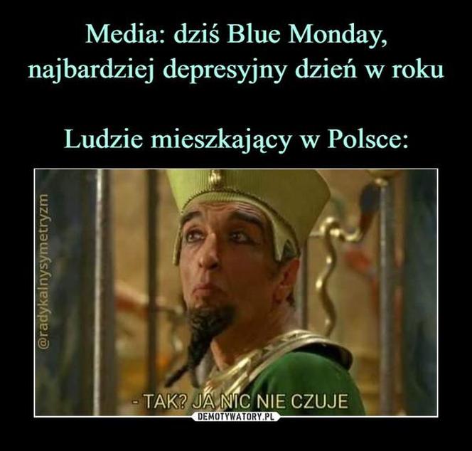 Najlepsze memy o Blue Monday