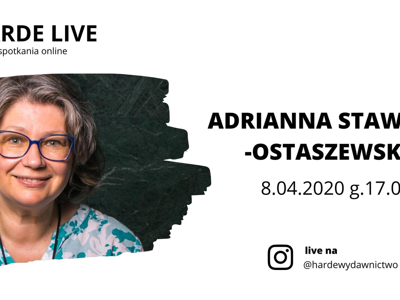 HARDE LIVE z Adrianną Stawską-Ostaszewską [8 kwietnia, 17:00, Instagram]