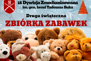 Trwa II Świąteczna Zbiórka Zabawek zorganizowana przez 18. Dywizję Zmechanizowaną