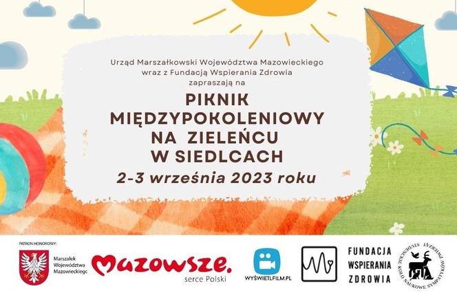 Piknik Międzypokoleniowy na Zieleńcu przy Stadionie Miejskim w Siedlcach – program  imprezy 