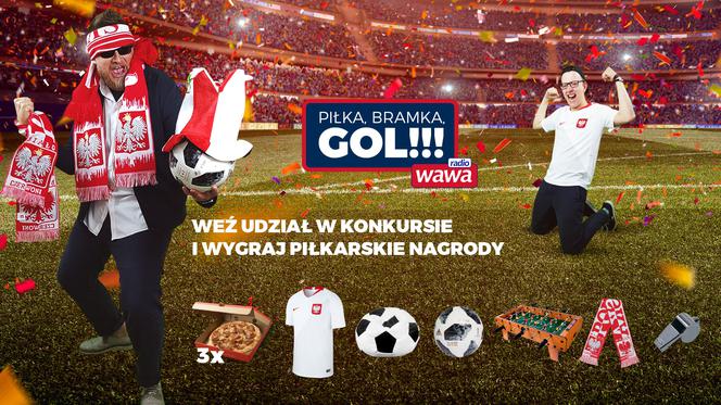 Piłka, bramka, Gol!!! Mundialowy konkurs w Radiu Wawa!