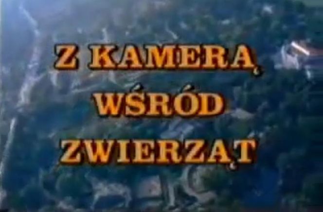 "Z kamerą wśród zwierząt"