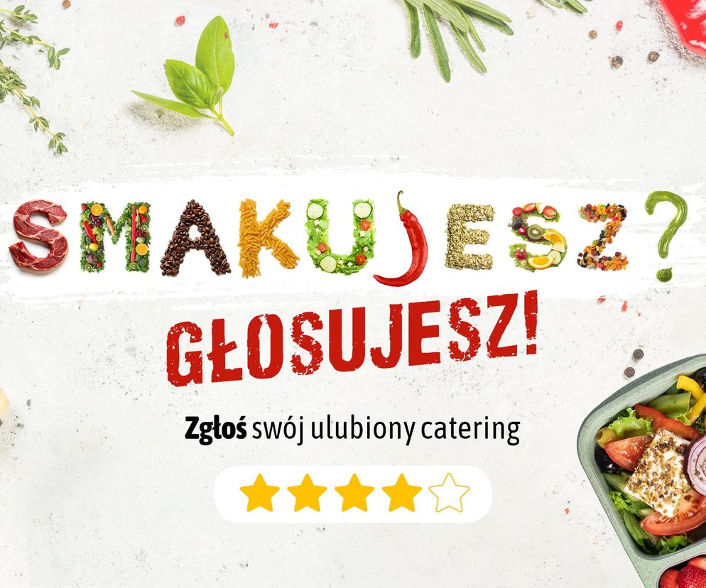 Smakujesz – głosujesz! Rusza plebiscyt na najlepszy catering w Warszawie