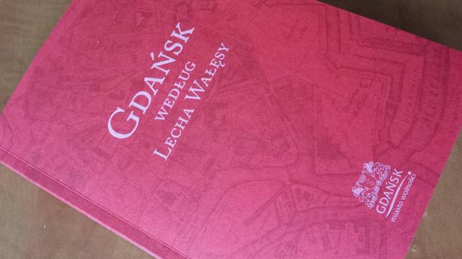 Książka "Gdańsk wg Lecha Wałęsy" z autografem.