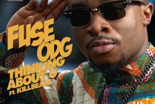 Gorąca 20 Premiera: Fuse ODG - Thinking About You ft. Killbeatz. Wczuj się w afrykański rytm [AUDIO]