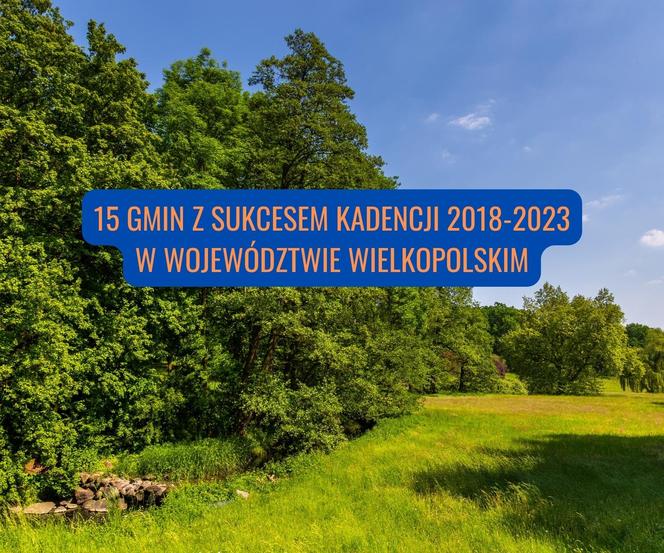 Ranking "Sukces kadencji 2018-2023" w Wielkopolsce - gminy wiejskie