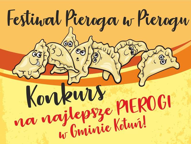 Gmina Kotuń: wkrótce V Festiwal Pieroga w Pierogu. Kto przyrządzi najsmaczniejsze danie?