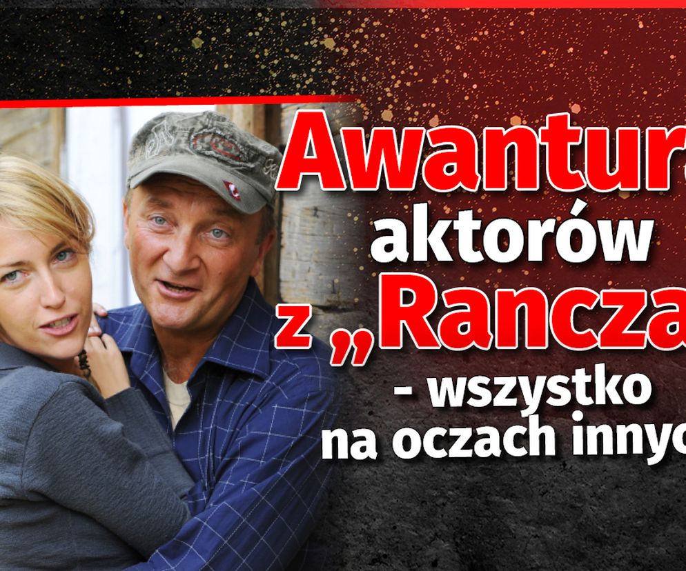  Awantura aktorów z Rancza
