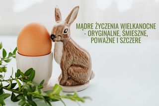 Mądre życzenia wielkanocne 2024 - oryginalne, religijne, śmieszne i szczere. Wierszyki