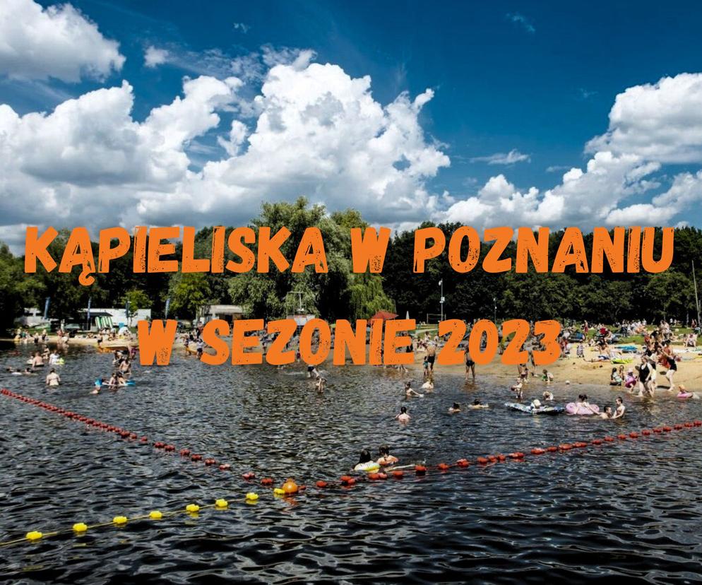 Kąpieliska w Poznaniu w sezonie 2023