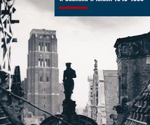 Jacek Friedrich, Odbudowa Głównego Miasta w Gdańsku w latach 1945-1960