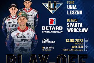 W niedzielę ruszają play offy. Fogo Unia Leszno podejmie Betard Spartę Wrocław