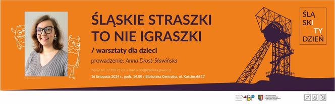 Śląskie straszki to nie igraszki. Spotkanie dla dzieci - sobota 16 listopada