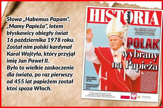 Polak wybrany na papieża. 45. rocznica wyboru Kardynała Karola Wojtyły na Papieża  