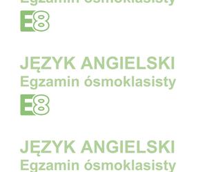 Egzamin ósmoklasisty 2024: język angielski. ARKUSZ