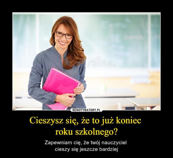 Zakończenie roku szkolnego 2022. Te memy zostaną w pamięci na długo! 