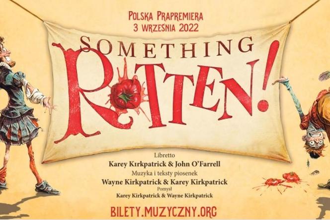 Something Rotten w Teatrze Muzycznym w Gdyni