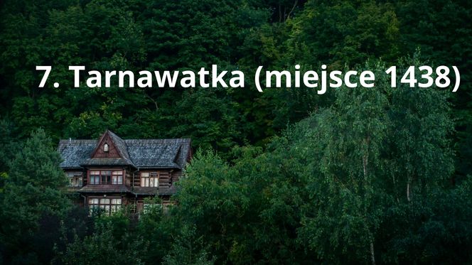 7. Tarnawatka (miejsce 1438)