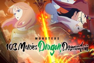 Monsters 103 Mercies Dragon Damnation. Nowe anime twórcy One Pice! Gdzie oglądać?