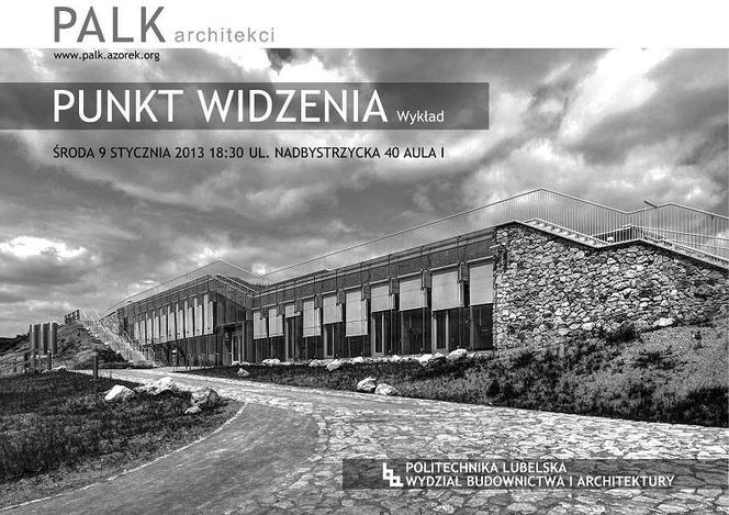 PALK architekci. Gościnny wykład - Politechnika Lubelska