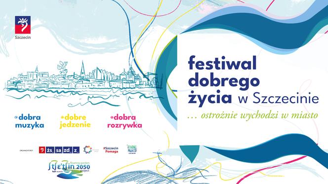 Festiwal Dobrego Życia w Szczecinie