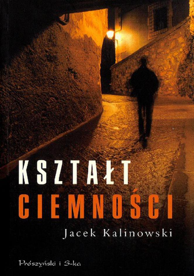 Jacek Kalinowski, „Kształt ciemności”