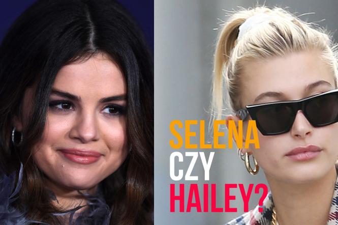 Selena Gomez czy Hailey Bieber