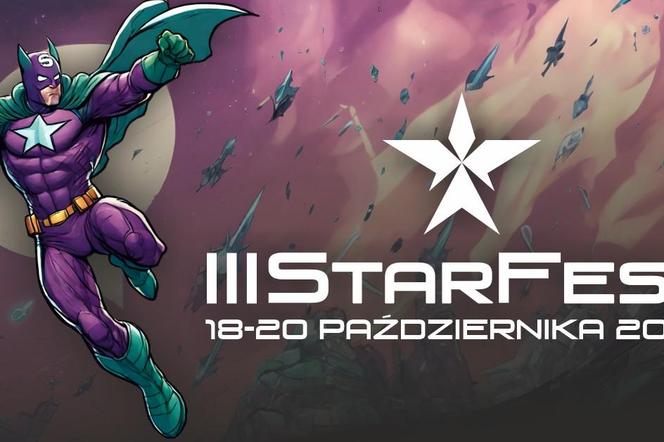 III Fantastyczny Festiwal Wyobraźni StarFest 2024 oficjalnie ogłoszony! [DATA, BILETY, ATRAKCJE]