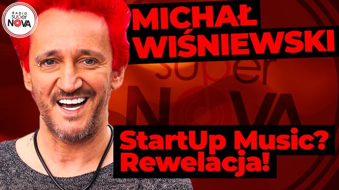 Michał Wiśniewski #StartUpMusic