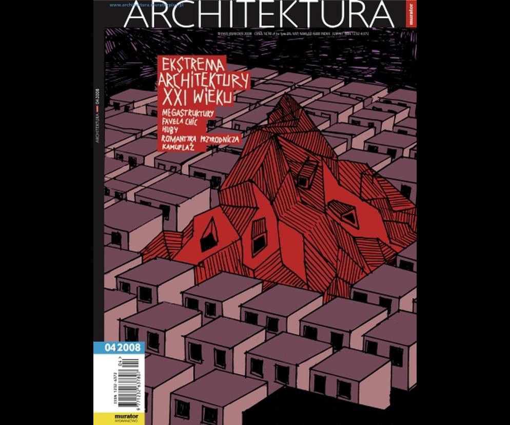Okładka Miesięcznik Architektura 04/2008