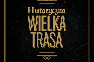 Historyczna Wielka Trasa 2021 - stand-up, jakiego jeszcze nie było! Kiedy i gdzie?