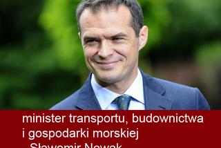 minister transportu, budownictwa i gospodarki morskiej - Sławomir Nowak