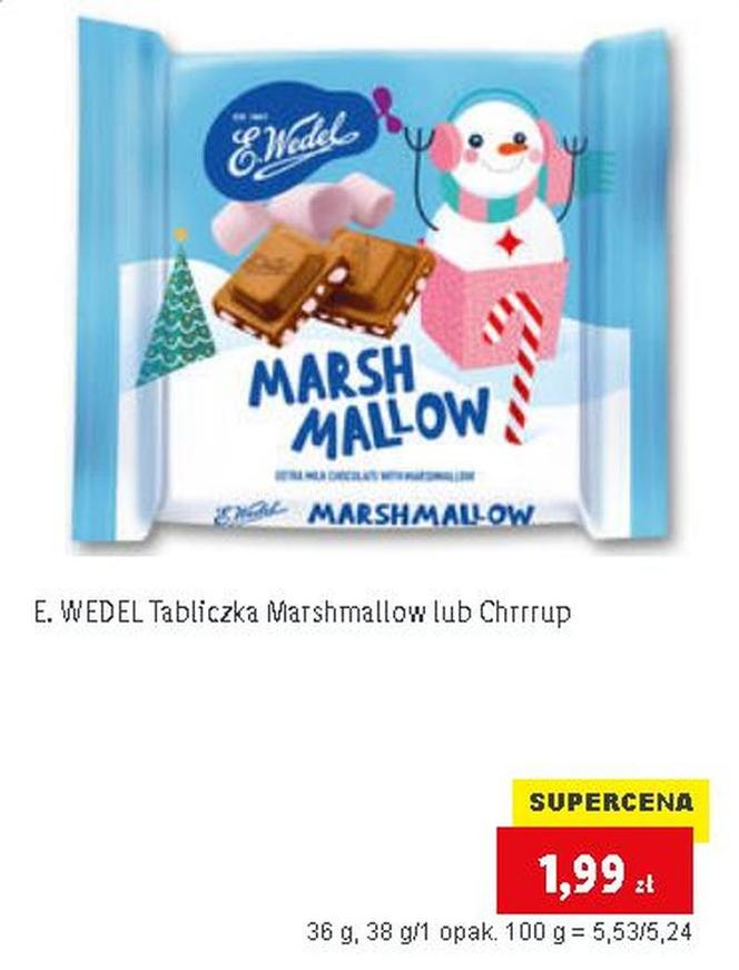 Słodkości na święta! E. WEDEL Tabliczka Marshmallow lub Chrrrup 1,99 zł/36 g