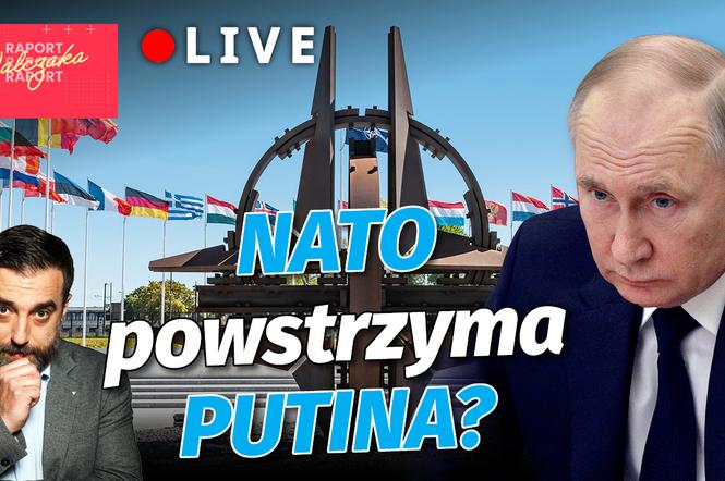 YT RAPORT WALCZAKA - NATO powstrzyma Putina?