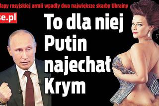to dla niej Putin najechał Krym