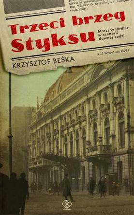 Krzysztof Beśka, „Trzeci Brzeg Styksu”