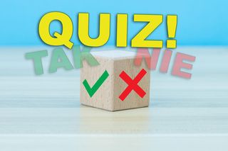 QUIZ. Poniedziałkowy test z wiedzy ogólnej. Wyjątkowa konwencja, większa szansa na komplet!