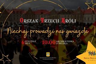 Ulicami Lublina przejdzie Orszak Trzech Króli