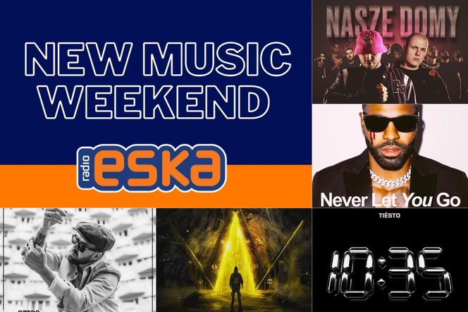 Tiesto, Kalush & Szpaku, Grzegorz Hyży, Ofenbach i inni w New Music Weekend w Radiu ESKA!