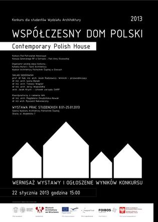 Plakat wystawy: Współczesny dom oczami młodych architektów 2013