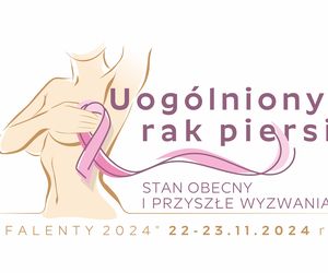 FALENTY 2024. Już wkrótce konferencja na temat uogólnionego raka piersi 