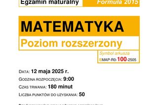 Matura 2025: matematyka poziom rozszerzony 12.05.2025. Odpowiedzi, arkusze CKE [Formuła 2015]	