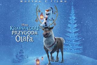 Kraina Lodu: Przygoda Olafa piosenki po polsku - posłuchaj wszystkich