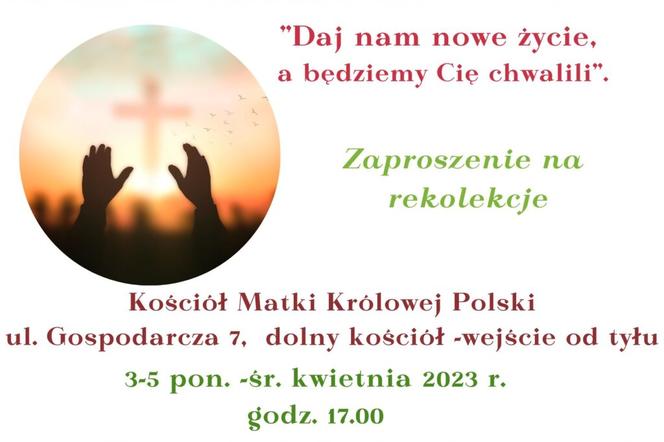 Lublin - Daj nam nowe życie… Rekolekcje last minute