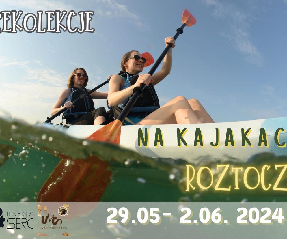 Głębia Słowa - Słowa głębi” - rekolekcje  w kajaku na Roztoczu