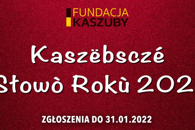 Kaszëbsczé Słowò Rokù 2021: Do końca stycznia trwa przyjmowanie zgłoszeń, potem startuje głosowanie