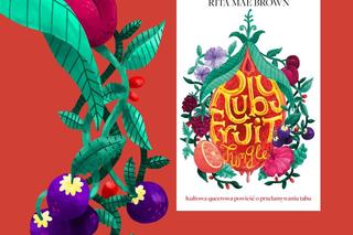 „Rubyfruit Jungle” Rity Mae Brown. Kultowa queerowa powieść o przełamywaniu tabu