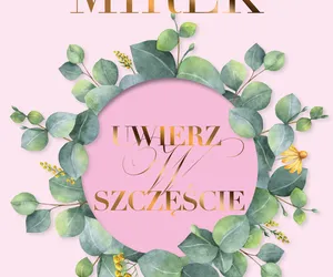 „Uwierz w szczęście” Krystyny Mirek. Poradnik dla pragnących zmian