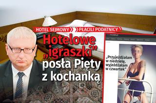 Płaciliśmy za hotelowe igraszki posła Pięty z kochanką?